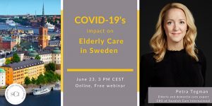 COVID-19’s impact on Elderly Care in Sweden